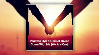 Paul van Dyk &amp; Ummet Ozcan - Come With Me (We Are One) (Paul van Dyk Festival Mix) [Cover Art]