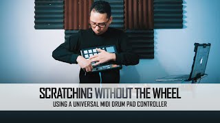 Download lagu Scratching Without the Wheel pt.3 |  Universal MIDI Pad Controller mp3