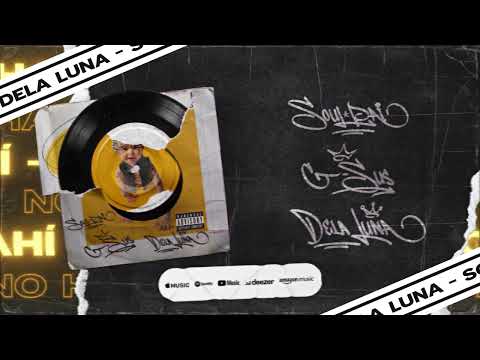 NO HAY AHÍ - SOUL PAI, GSUSS Y DELA LUNA FT BASEH (VIDEOLIRYCS BY @RICHPASSION_)