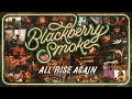 Blackberry Smoke - All Rise Again ft. Warren Haynes (Official Music Video)