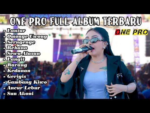 ONE PRO FULL ALBUM TERBARU ~ Syahiba Saufa,Denik Armila,Dini Kurnia || Koplo Banyuwangian