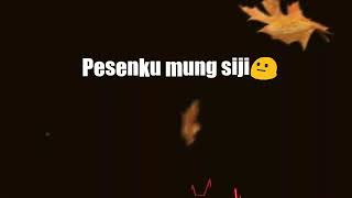 Download lagu Status wa keren dan romantis. mp3