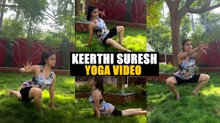 Actress #KeerthiSuresh Yoga Video | Keerthi Suresh Latest Video | #Dasara | Mana Talkies