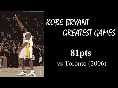 Kobe Bryant greatest games: 81pts vs Toronto (2006)