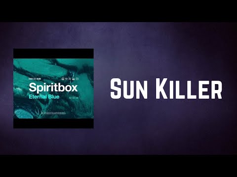 Spiritbox - Sun Killer (Lyrics)