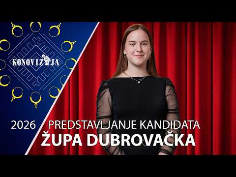 Konovizija 2026: Predstavljanje kandidata - Župa Dubrovačka