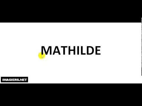 How to pronounce MATHILDE