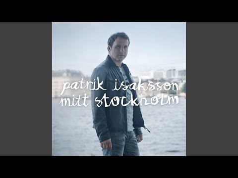 Mitt Stockholm - Patrik Isaksson