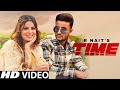 Time - R Nait (Official Video) New Punjabi Song 2023 | Punjabi Songs 2023