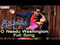 O Naadu Washington Full Song Ll Greekuveerudu Movie Songs Ll Nagarjuna Nayantara Meera Chopra