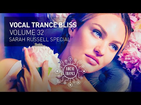 VOCAL TRANCE BLISS (VOL. 32) Sarah Russell Special (full set)