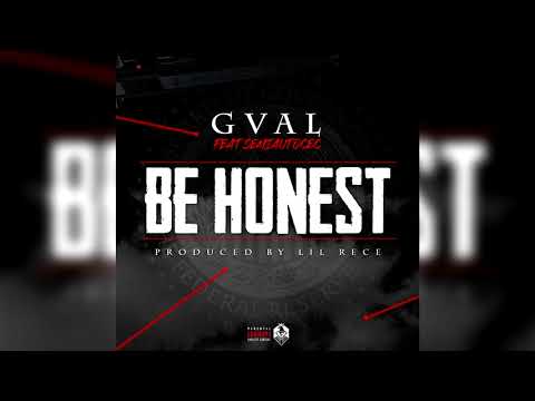GVAL - Be Honest (SemiAutoCec) OFFICIAL AUDIO