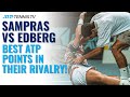 Pete Sampras vs Stefan Edberg: Best ATP Shots & Points in Their Rivalry!