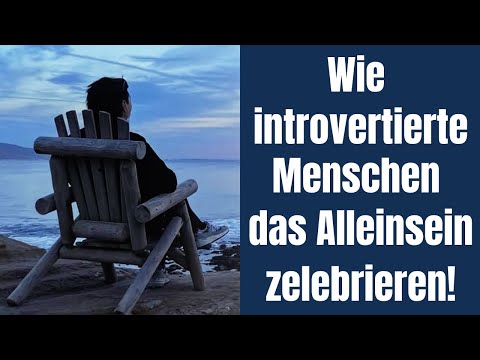 How introverted people enjoy and celebrate being alone!