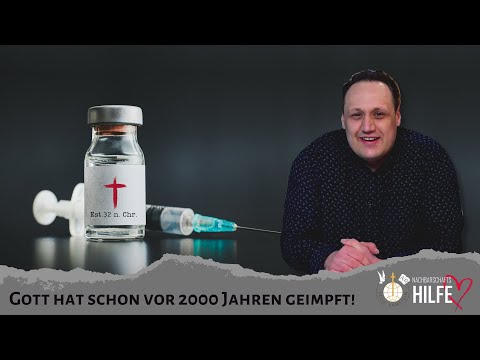 Gottes einzigartiger Impfstoff | Die gute Nachricht!