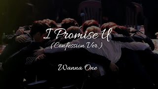 Wanna One - I Promise U (Propose Ver) Han/Rom/Eng Lyrics 워너원 약속해요 고백 ver. 가사
