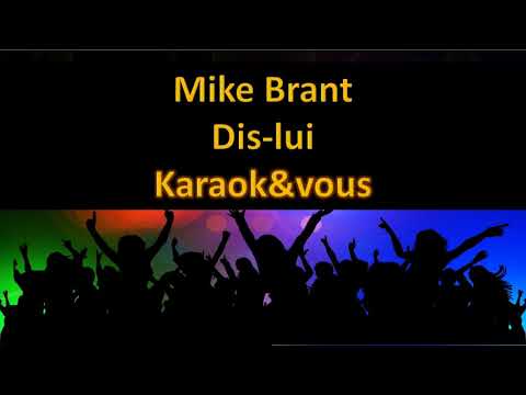 Karaoké Mike Brant - Dis-lui