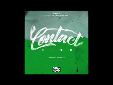 Demrick - Contact High (feat. Dizzy Wright & Paul Wall)