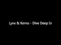 Lynx & Kemo - Dive Deep In 
