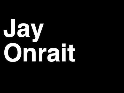 How to Pronounce Jay Onrait Fox Sports Live TV Host