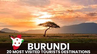 20 Most Visited Tourists Destination and Activities In Burundi | African Scribe