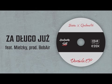 Białas x Quebonafide ft. Mielzky, Natalia Sumpor - Za długo już (prod. BobAir)