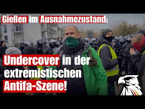 Gießen im Ausnahmezustand: Undercover in der extremistischen Antifa-Szene!