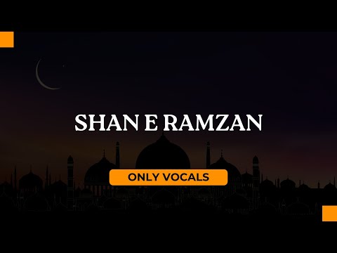 Shan-e-Ramzan Kalam 2019 | No Music | Only Vocals | Best Naat 2025 | Barkat-e-Naat