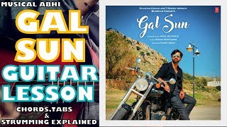 GAL SUN FULL SONG GUITAR LESSON|AKHIL SACHDEVA LATEST SINGLE|EASY CHORDS &amp; STRUMMING|E,A,B|