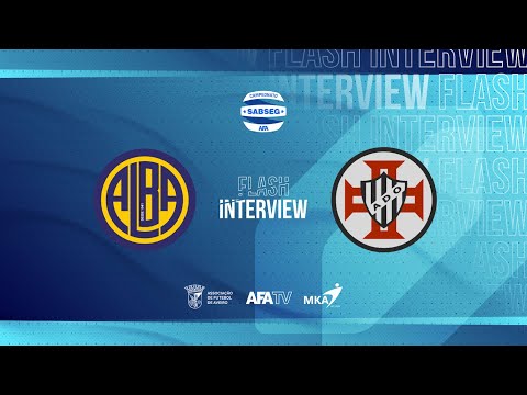 Flash Interview - SC Alba x AD Ovarense (J10)