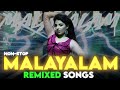 MALAYALAM REMIXED SONGS DJ MIX