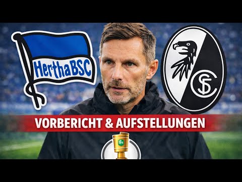 Hertha BSC vs. SC Freiburg Preview & Lineups! We dream every year 🔥 DFB Cup Quarter-final 🏆