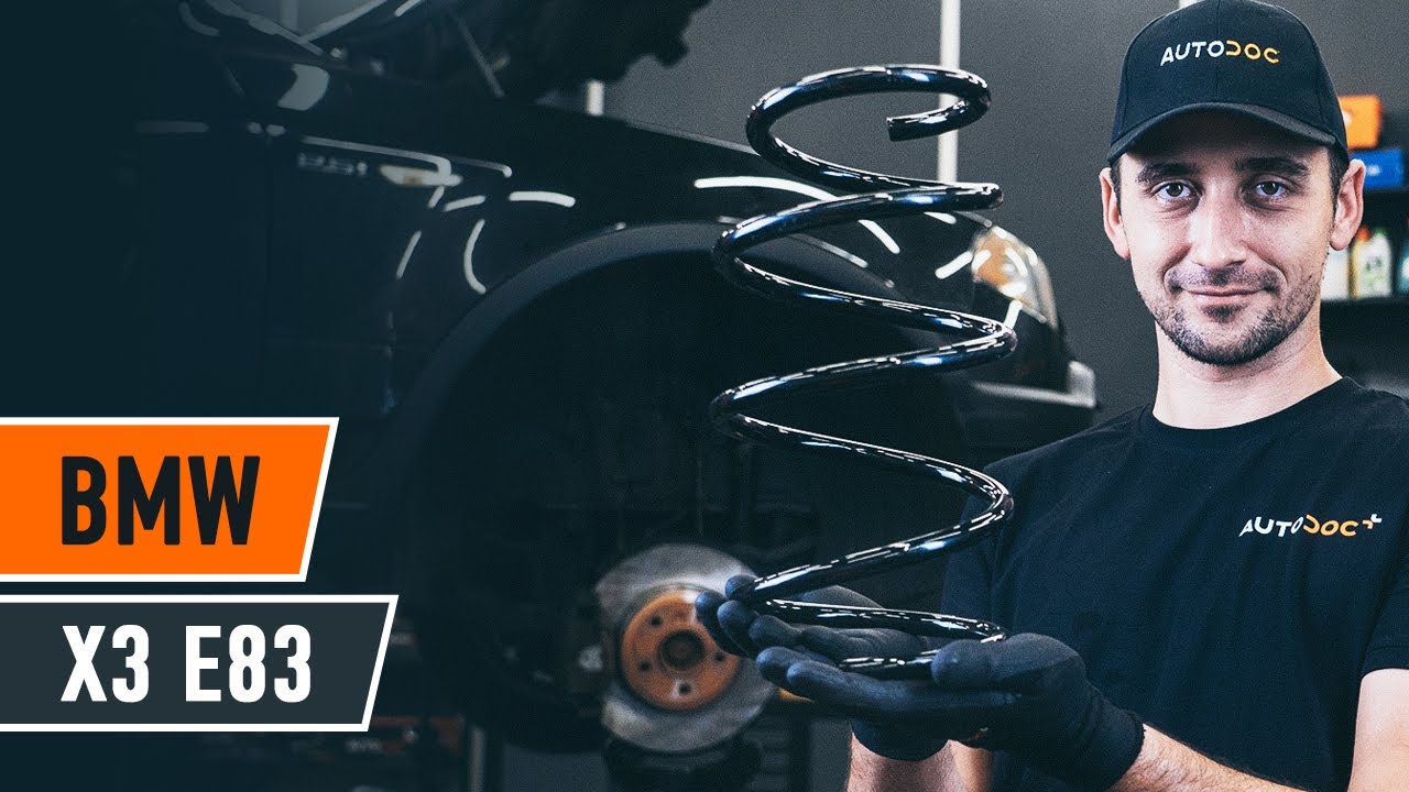 Comment changer : ressort de suspension avant sur BMW X3 E83 - Guide de remplacement