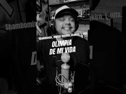 #Olimpia de mi vida - Olimpia de mi vida - Shambomix, shakiro, Martin Olmedo, L-nita