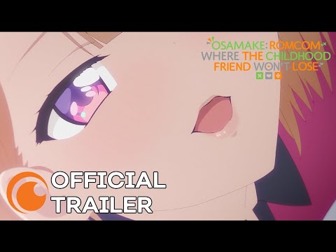 Osamake: Romcom Where The Childhood Friend Wont Lose Trailer