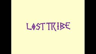 Lost Tribe - Rise or Fall