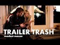 Modest Mouse - Trailer Trash // Blue Valentine