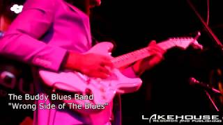 The Buddy Blues Band   Wrong Side of The Blues - Live