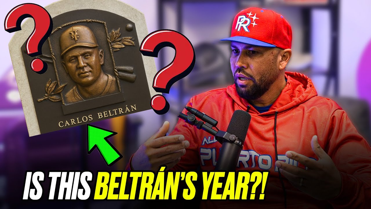 Is 2026 Carlos Beltrán's Year To Go Into Cooperstown?!