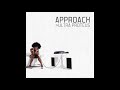 08 Approach - Alright