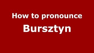 How to pronounce Bursztyn