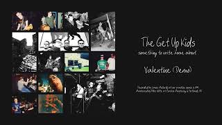 The Get Up Kids - Valentine (Demo) [OFFICIAL AUDIO]