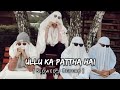 Dil Ullu Ka Pattha Hai Slowed And Reverb Music Lover