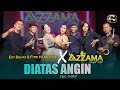 DIATAS ANGIN EVY BUHAY X FITRI HANDAYANI Feat OM AZZAMA LIVE MUSIC VERSION