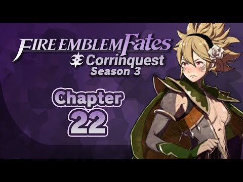 Part 6: Fire Emblem Fates, Corrinquest Livestream, Chapter 22