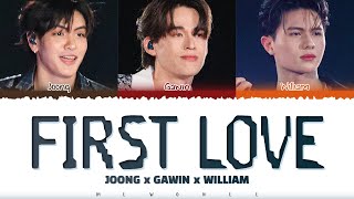 Download lagu 【Joong x Gawin x William】 First Love (รักแรก) (Original by Nont Tanont) mp3