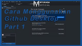 Cara Menggunakan Github Desktop | Menambah File di Github | Part 1