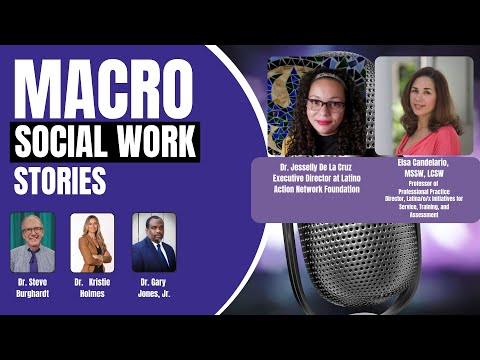 Macro Social Work Stories - Elsa Candelario, MSSW, LCSW & Dr. Jesselly De La Cruz #women #leadership