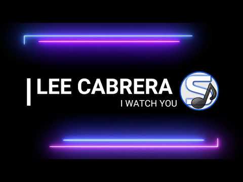 Lee Cabrera | I Watch You