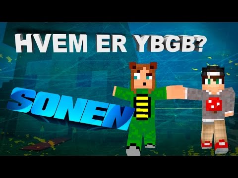 HVEM ER YBGB!? | SONEN | #2